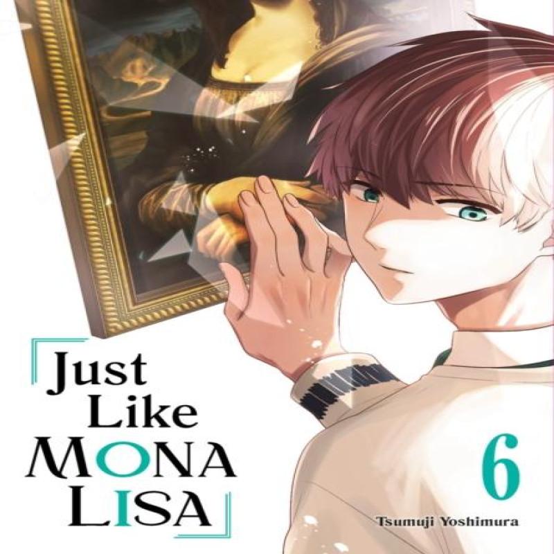 Just Like Mona Lisa 06 by Tsumuji Yoshimura Paperback Book 9781646093328
