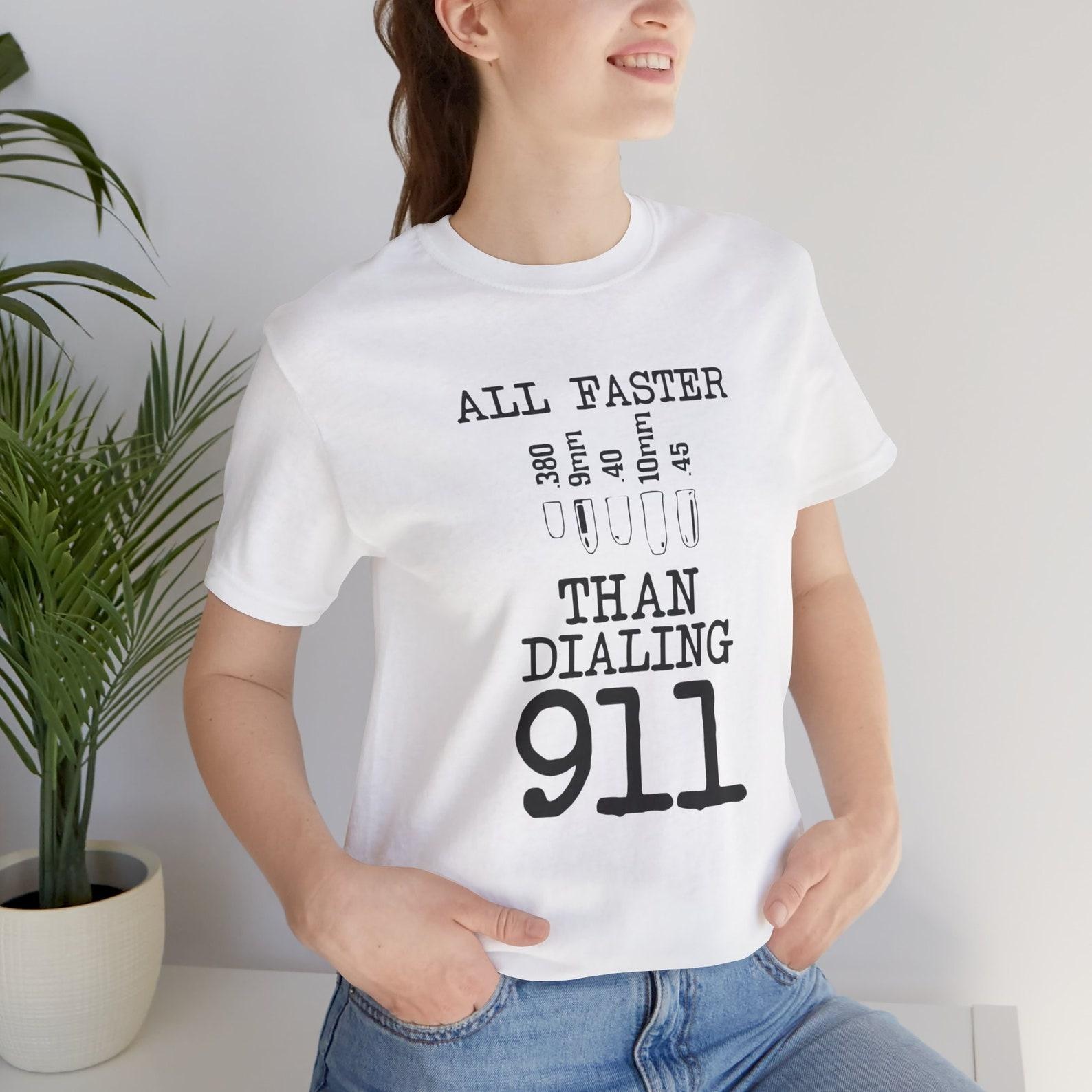2nd Amendment T-Shirt - All Faster Than Dialing 911 S