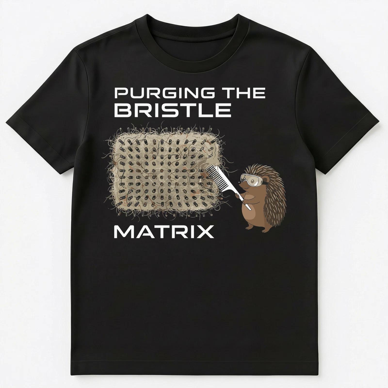 Hedgehog Enthusiast Bristle Cleaning Satisfying Humor Unisex T-Shirt M