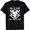 God Is Busy Can I Help You Funny Satan Goat Satanic T-Shirt DT6 Mens Womens Tank Top Sweatshirt Hoodie Black