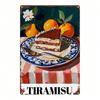 1pc Italian Tiramisu Metal Sign 8x12 Rustic Iron Wall Art 2D Flat Fruit Decor for Home Bar Garage Cafe Restaurant