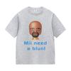 Funny Meme Mii Need A Blunt Graphics TShirt Women Harajuku T-shirt Casual Hot Sale Short Sleeve T-shirts Streetwear