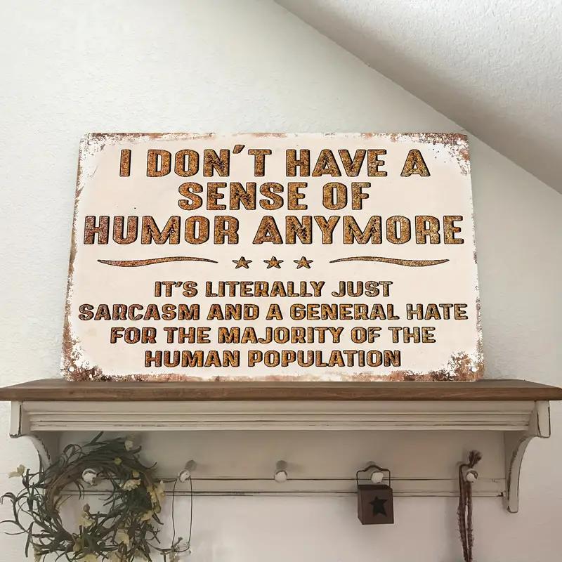 Humorous Satirical Phrases Aluminum Sign Vintage Metal Sign For Home, Cafe Bar Club, Garage, Spaces LivingRoom Wall Decor