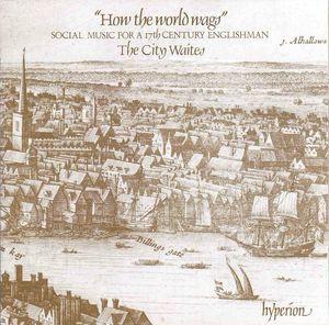 

LP Record CITY WAITES How The World Wags Social Music Fo A66008 HYPERION 1981 UK Classical Used