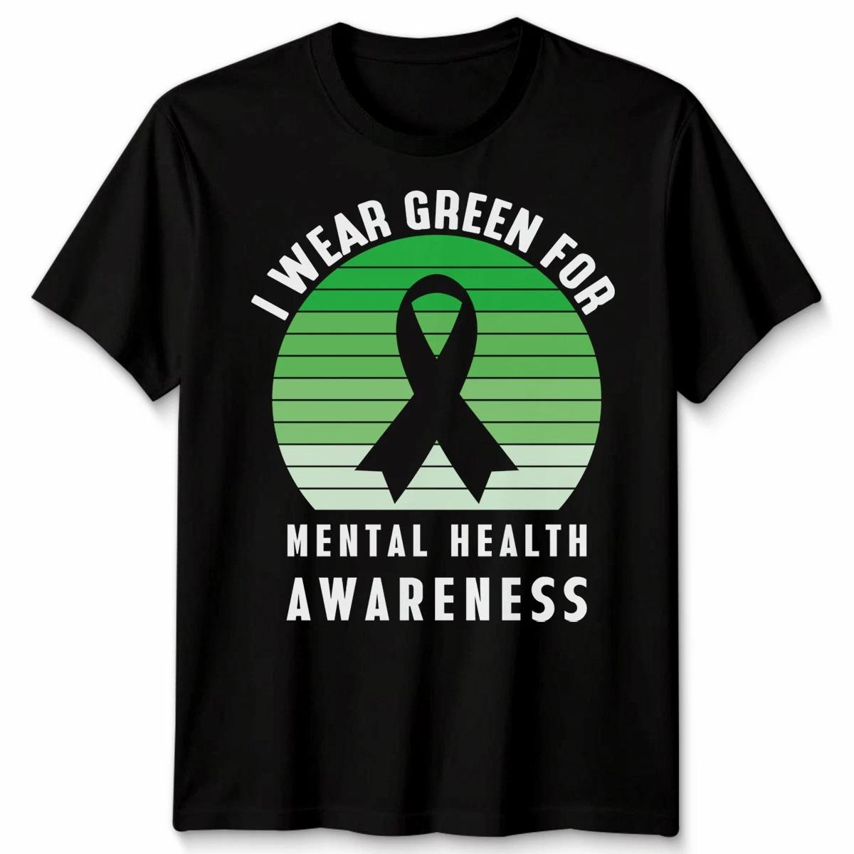 I Wear Green For Mental Health Awareness Inspirational Unisex Tshirt Top #Ta89 4XL