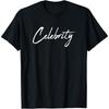 Famous Person Celebrity T Shirt