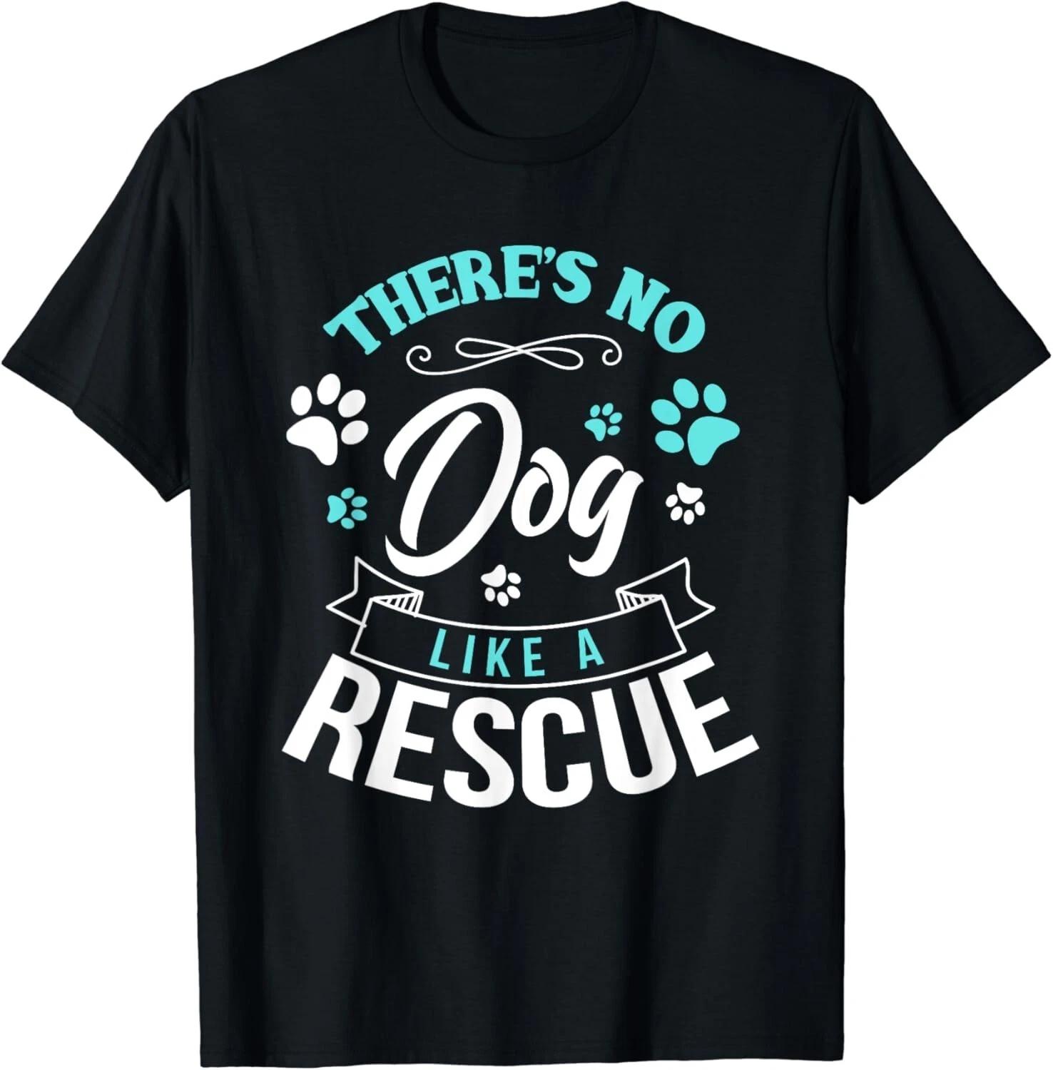 

Vintage There s No Dog Like A Rescue Adopt Dogs Lovers Gift Unisex T-Shirt 4XL