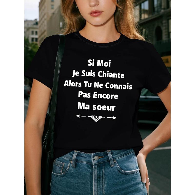 

French If I m Annoying, You Haven t Met My Sister Letter Print T - Shirt Women s Spring - Summer Short S чёрный