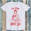 Buddha Let That Shit Go Yoga Zen Meditation Christmas Design Best Seller Retro Funny Meme Gift Tee T Shirt