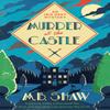 Murder At the Castle by MB Shaw Paperback Book 9781409189398