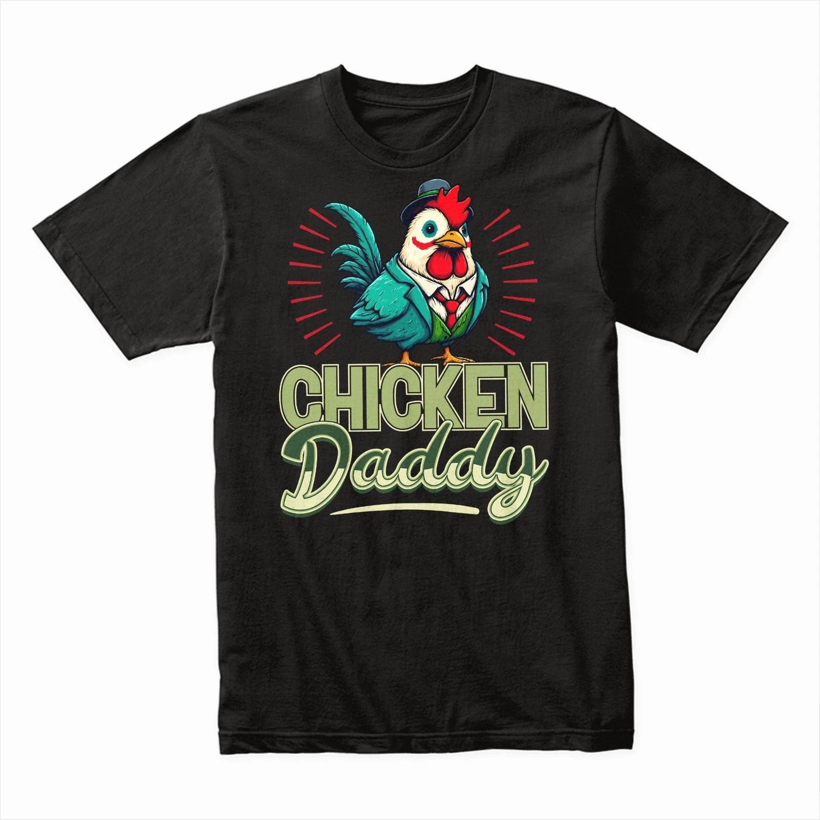 Chicken Daddy T-Shirt, Funny Farmer Tee, Backyard Chicken Lover Shirt, Poultry 3XL