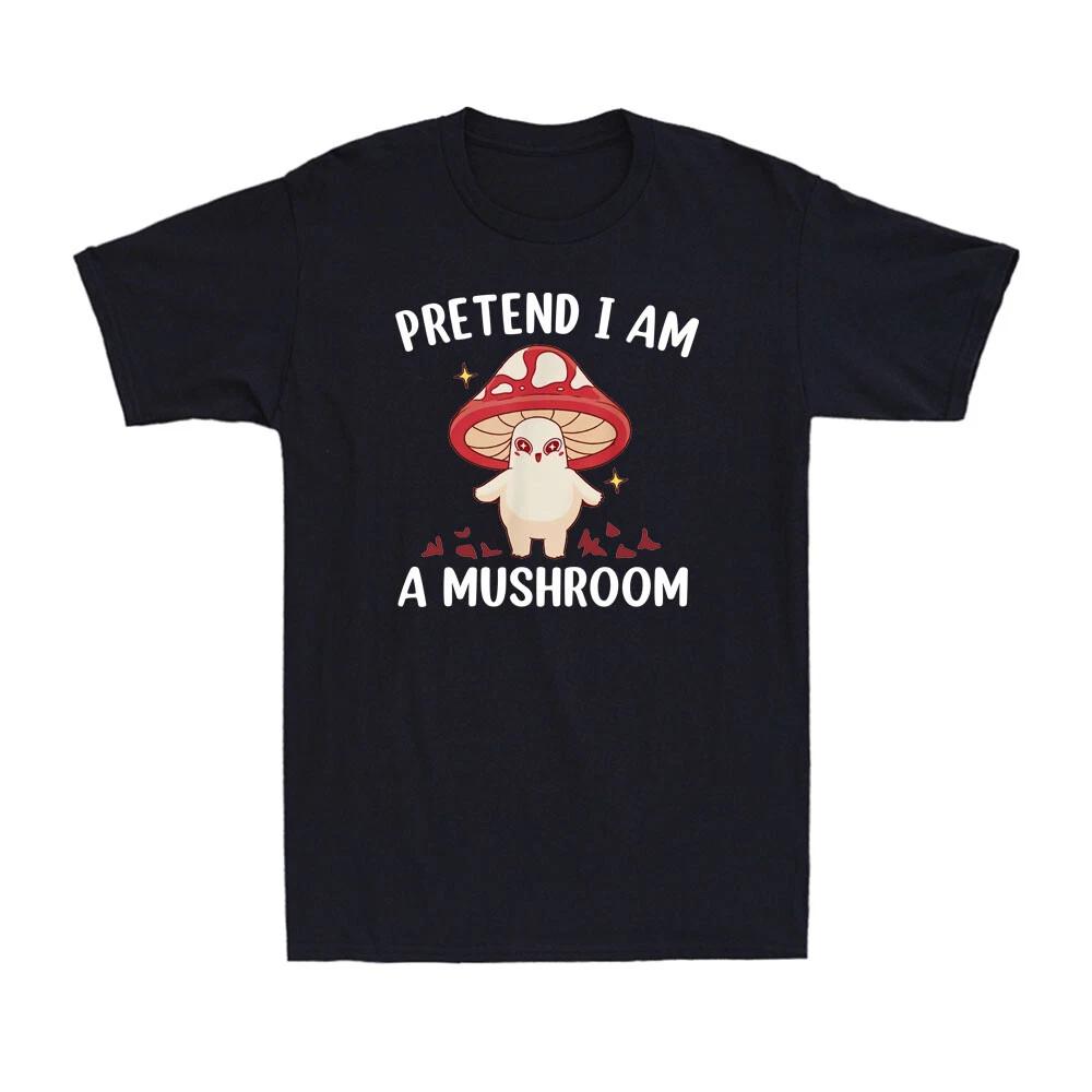 Pretend I Am A Mushroom Funny Mushroom Fungi Mycology Vintage Men s T-Shirt L