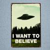 UFO I Want To Believe Tin Signs  Metal Plate Garage Wall Pub Restaurant Home Art Decor Vintage Iron Poster Cuadros  DU-1221