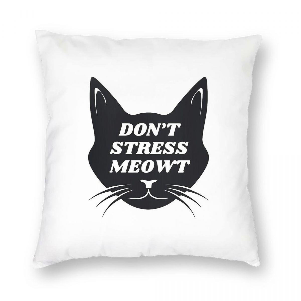 Don T Stress Meowt Cat Head Square Pillowcase Polyester Linen Velvet Printed Zip Decor Sofa Seater Cushion Cover 45X45 Peach skin 18*18(CM)-1Pcs