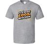 It's Here 100k Bitcoin T Shirt
