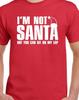 I'm Not Santa But You Can Sit On My Lap Funny T Shirt Tee