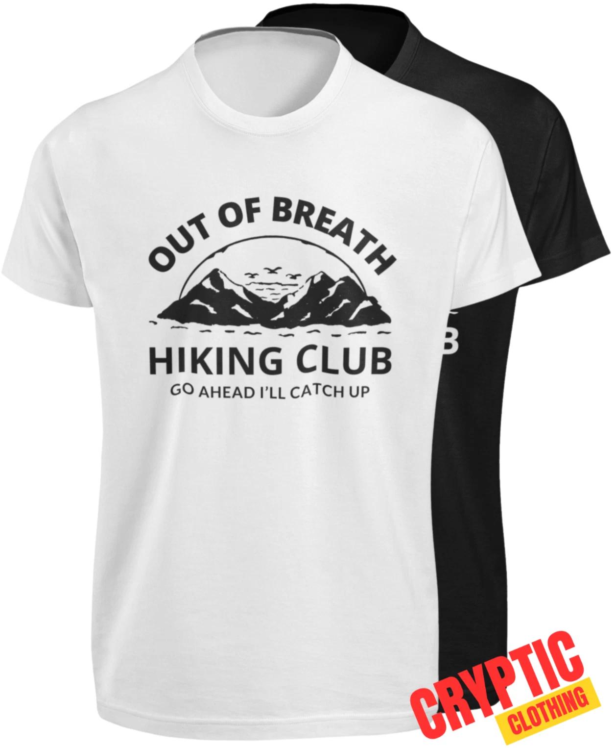 

Out of Breath Hiking Club SHIRT Funny Hiker Camping Nature Mountain Outdoor TEE M