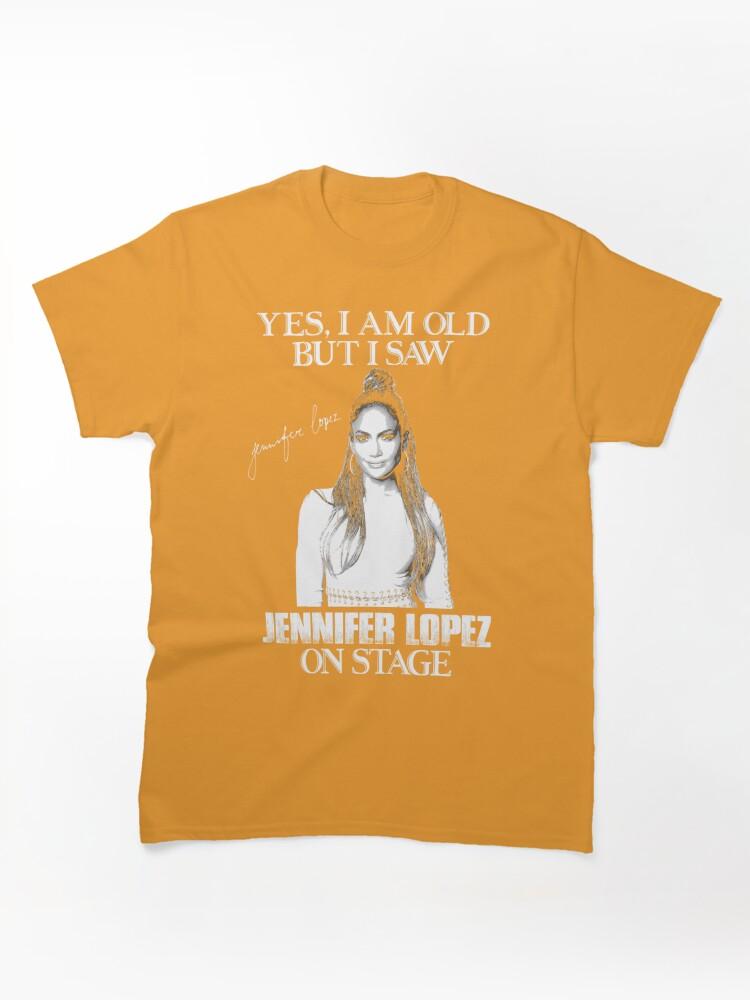 Pantera Yes Im Old But I Saw Diva Jlo On Stage Classic Unisex T-Shirt