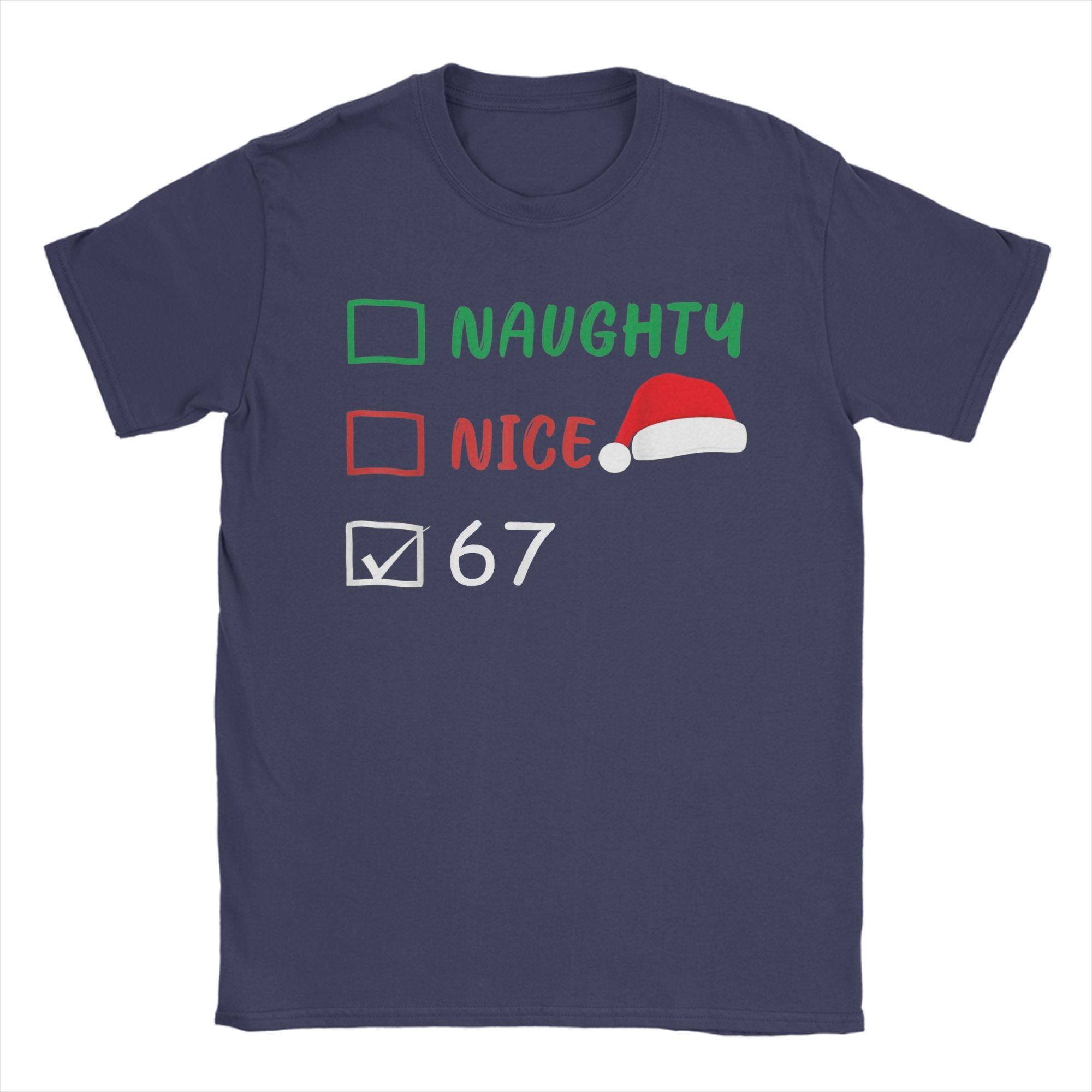 

Christmas Nice Naughty 67 Meme Cotton T Shirt For Men Beach Vintage T-Shirts O Neck Harajuku Tee Shirt Plus Size Design Tops 4XL