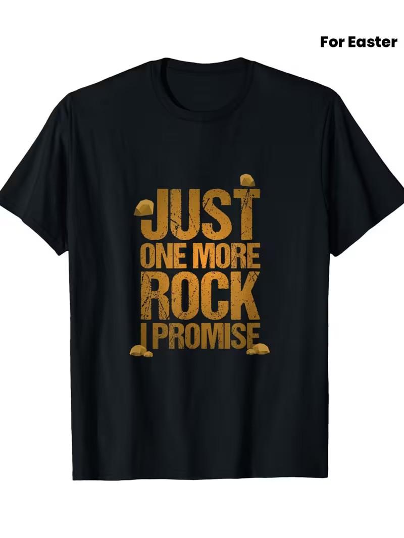 Men s Funny Geology Rock Collector T-Shirt - Just One More Rock I Promise Saying M