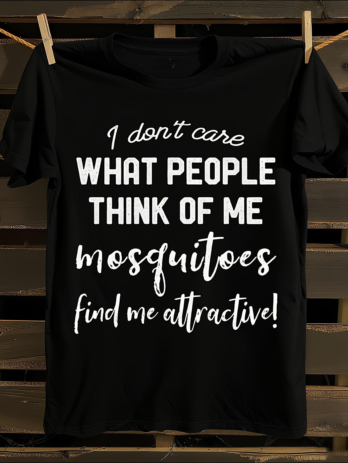 Funny Sarcastic  I Don t Care What People for THINK of Me... L