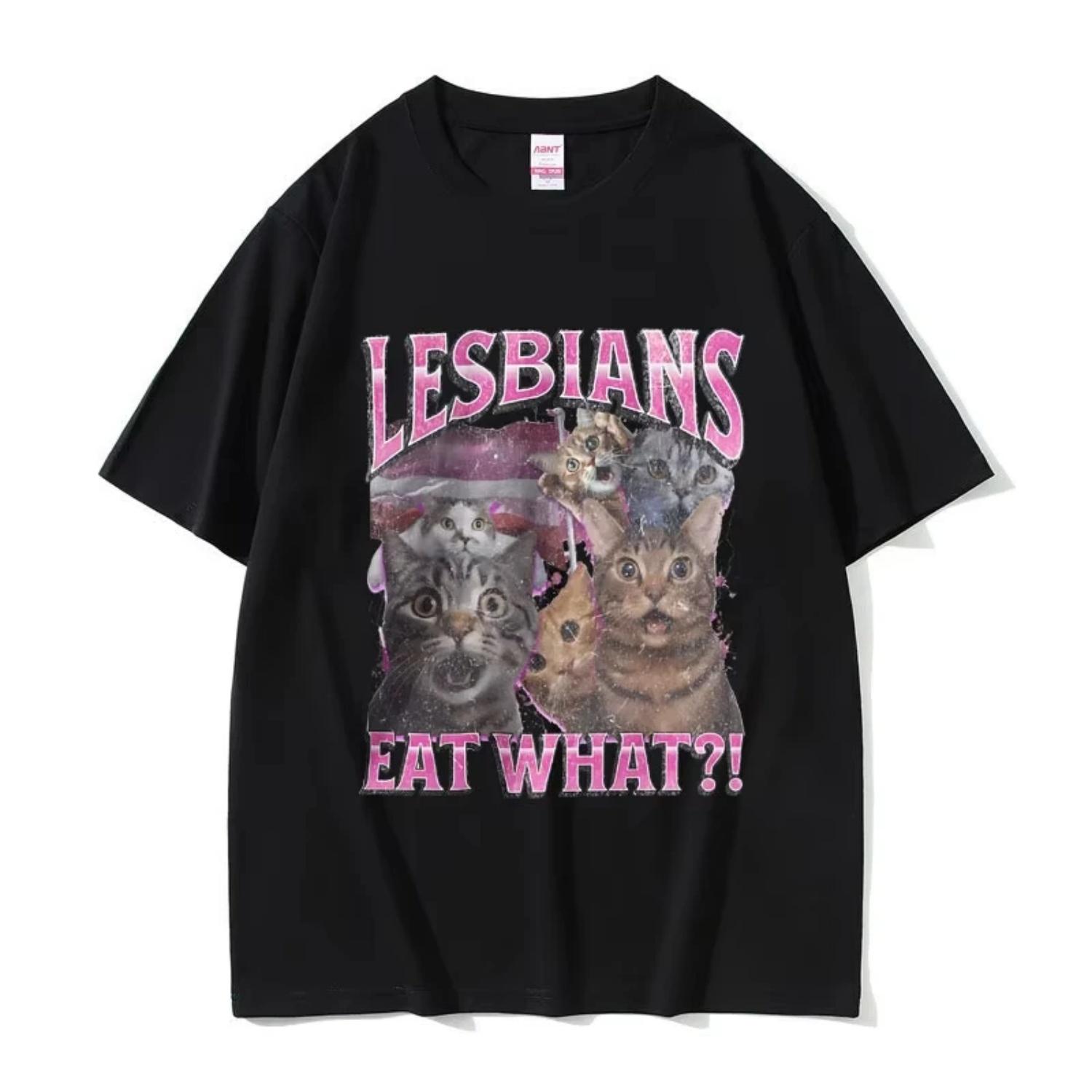 

Lesbians Eat What Graphic T-shirt Men Women Fashion Oversized Streetwear Unisex Casual 100% Cotton Short Sleeve Male Loose Tees S разноцветный