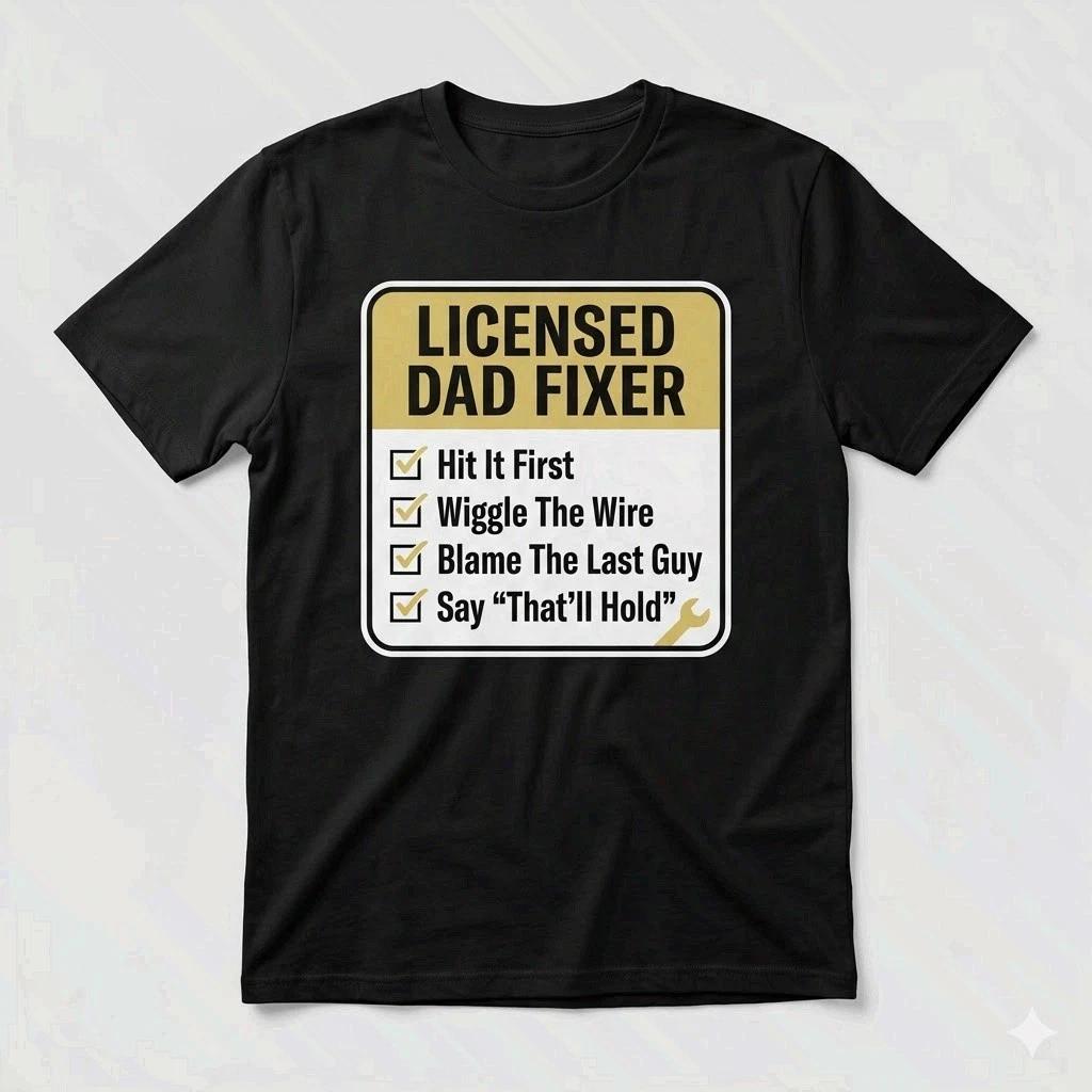 Licensed Dad Fixer Funny Garage Dad Humor Black Graphic T-Shirt XXXXL