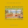 Collected Poems by Mimi Khalvati Paperback Book 9781800173330