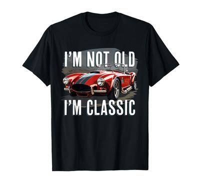 I'm Not Old I'm Classic Retro Ford Shelby Cobra Muscle Car T-Shirt