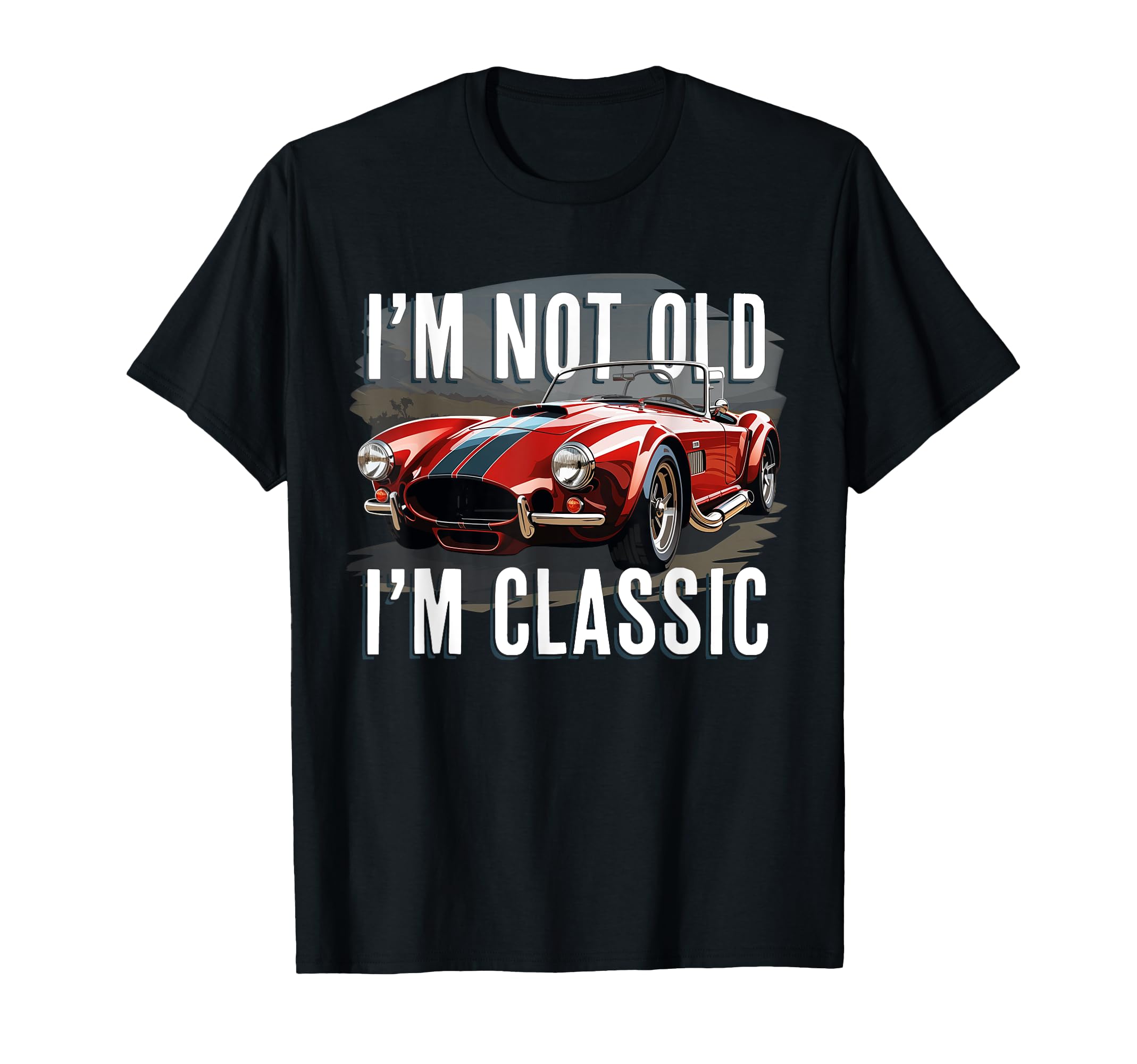 I m Not Old I m Classic Retro Ford Shelby Cobra Muscle Car T-Shirt