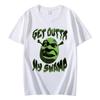 Shrek Get Outta My Swamp Funny Meme T Shirts Unisex Women Fashion Vintage Short Sleeve Tshirt Summer Casual Loose Cotton Tshirts