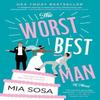 The Worst Best Man by Mia Sosa Paperback Book 9780062909879