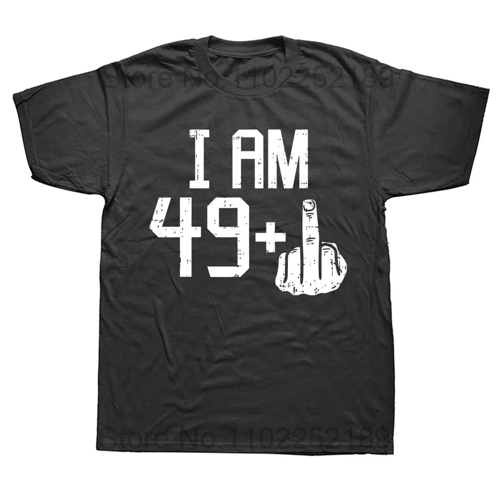 Mens 49 1 Plus Middle Finger Fifty Funny 50 Yr 50th Birthday Gift TShirt Tees Graphic Design Cotton Man Tshirts Design