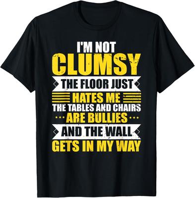 Humorous Clumsy Awkward Sarcasm Laughter Sarcastic Ridicule T-Shirt