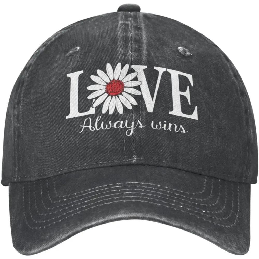 Hat Love Always Wins Hat Women Dad Hats Cute Hats One Size Unisex Mens Cap All Seasons
