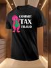 Dinosaur Tax Joke Tshirt - Pink Dinosaur with Commit Tax ...