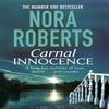 Carnal Innocence by Nora Roberts Paperback Book 9780349408057