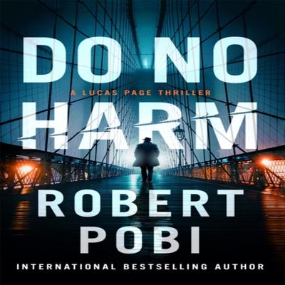 Do No Harm by Robert Pobi Paperback Book 9781529348538
