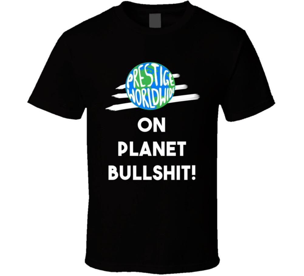 On Planet Bullshit Step Brothers Movie Prestige Worldwide Quote T Shirt S