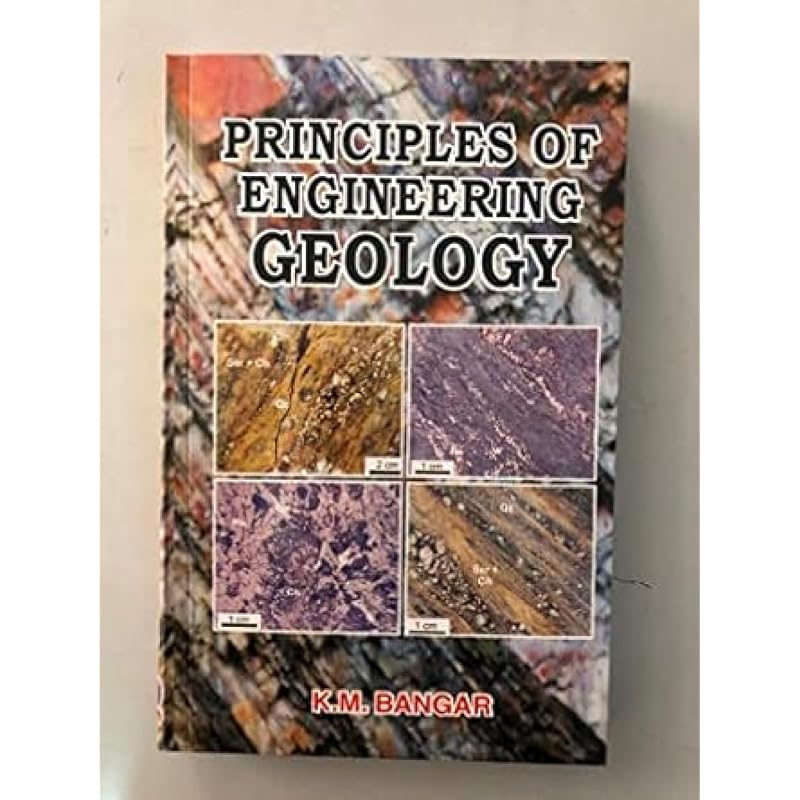 Principals Of Engineering Geology The Book Is Intended As A Standard Text