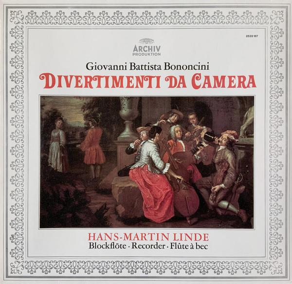 

LP Record GIOVANNI BONONCINI HANSMARTIN LIN Divertimenti Da Camera 2533167 Archiv Produkti 1974 Germany Classical Used