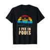 I Pee In Pools T Shirt Black Vintage Washed Breathable Graphic Versatile Designer Clothes Casual Top For Everyday Wear Homme