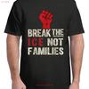 Break the ICE Not Families Protest Quote T Shirt For Adult S 4XL Vintage Washed Homme Stylish Streetwear Fashion Versatile