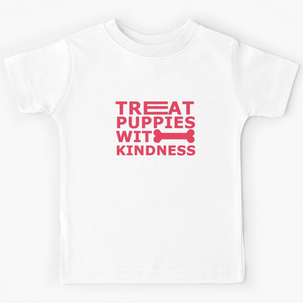 Treat Puppies With Kindness Pink Kids T-Shirt 110