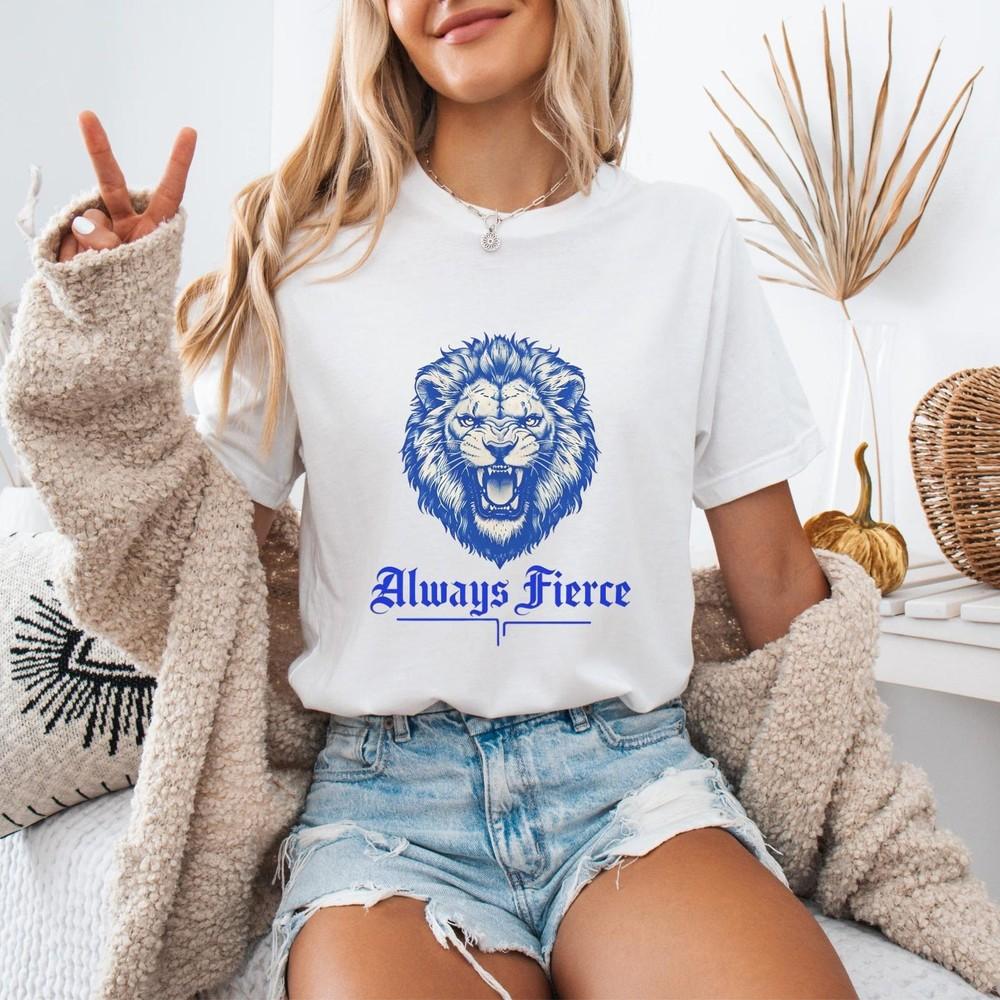 #26 Always Fierce Lion Tee, Ladies T-Shirt, Fierce Animal Shirt, Gifts for Anima Unisex T-Shirt L