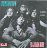 7inch Record DJANGO  Timothy 20501191W Polydor 1971 Netherland Rock Used