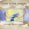 The Sink House by Julia Williams Paperback Book 9781552451465