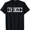 Be Kind Men Women Kids T-Shirt