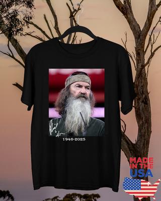Phil Robertson RUHE IN FRIEDEN 1946-2025 T-Shirt Volle Größe S-5XL Unisex T-Shirt