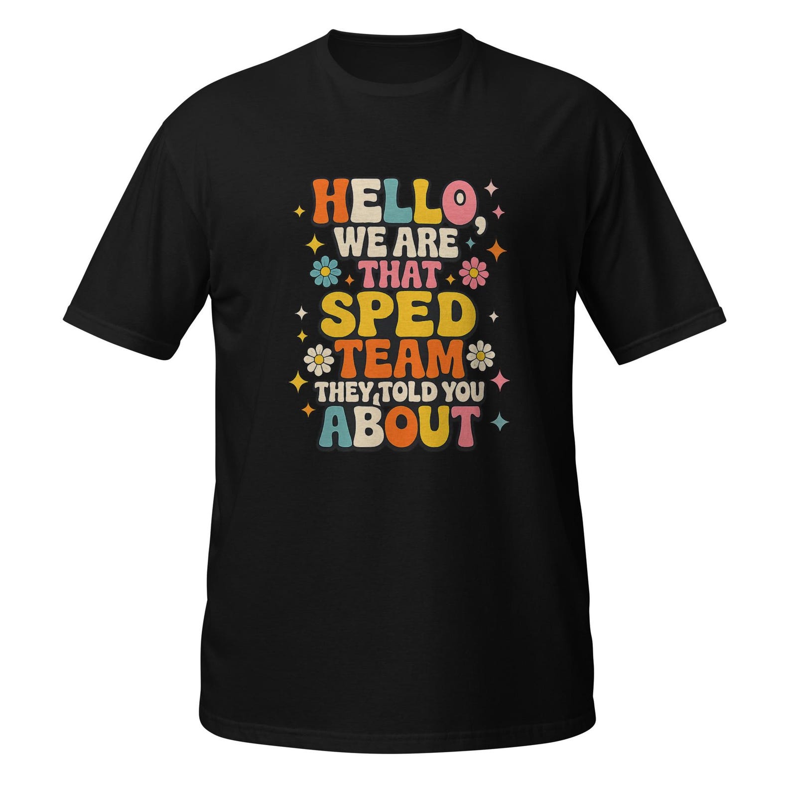 SPED Team T-Shirt, Special Education Teacher Gift, Classroom Pride Tee 4XL
